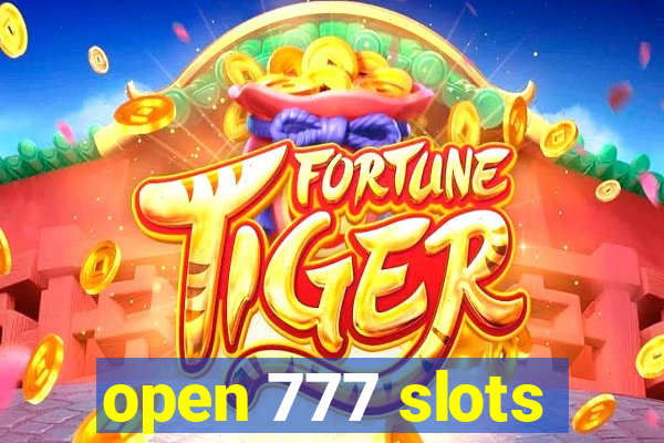 open 777 slots